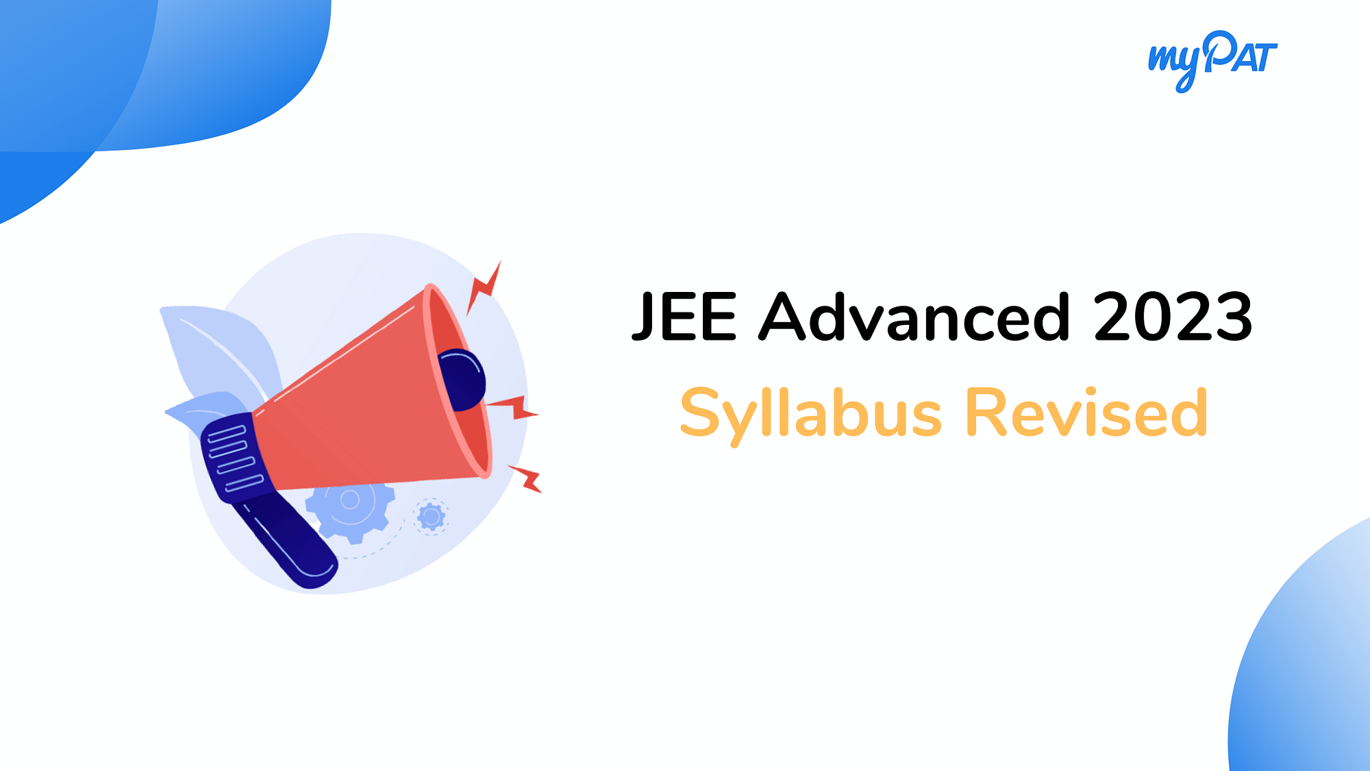 JEE Advanced 2023 Exam Syllabus Revised, Check Here