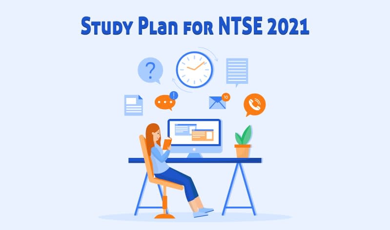 Study the right way for NTSE 2021