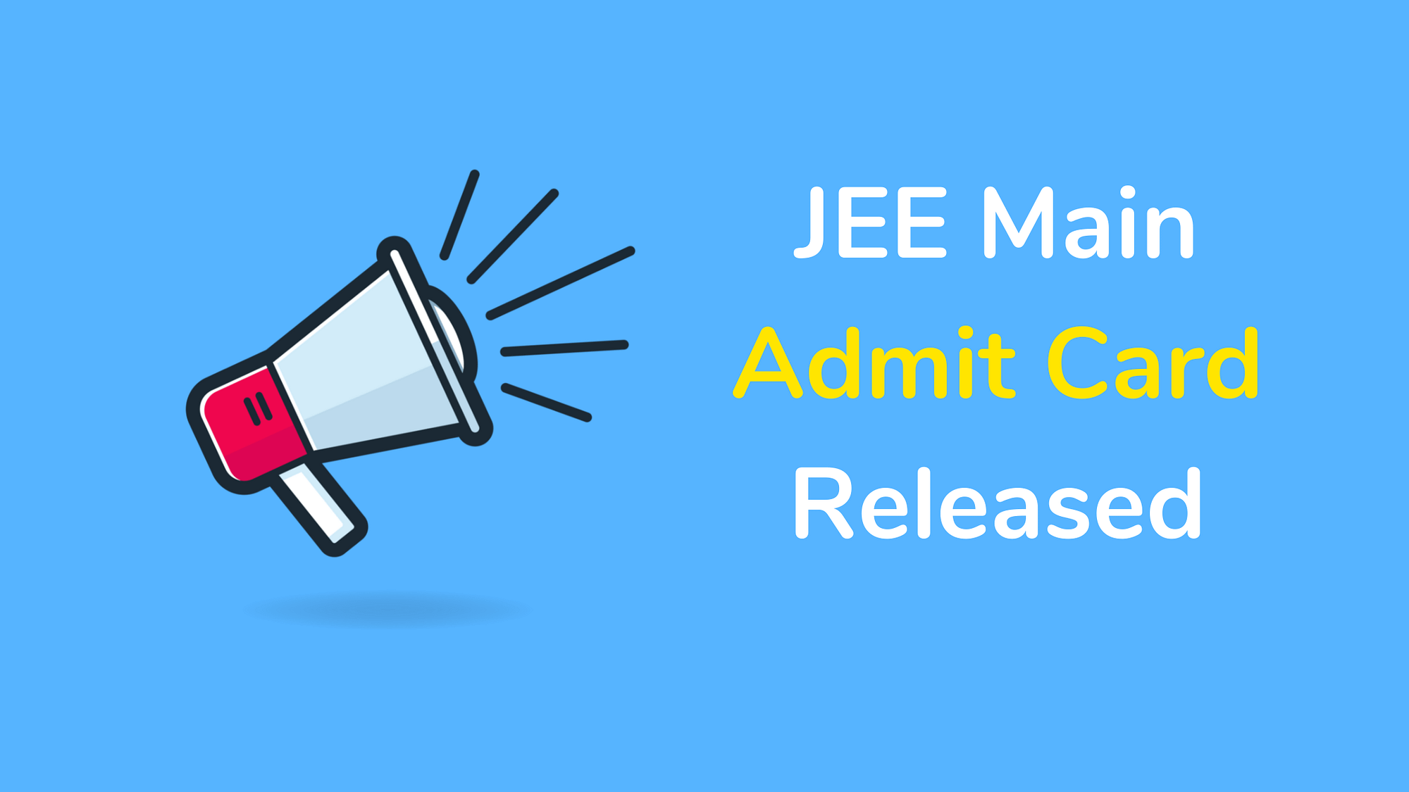 JEE Main 2021 3rd Session admit card released, Exam Dates Revised