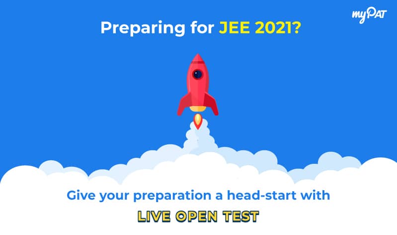 JEE 2021: Start your preparations early with myPAT Live Open Test