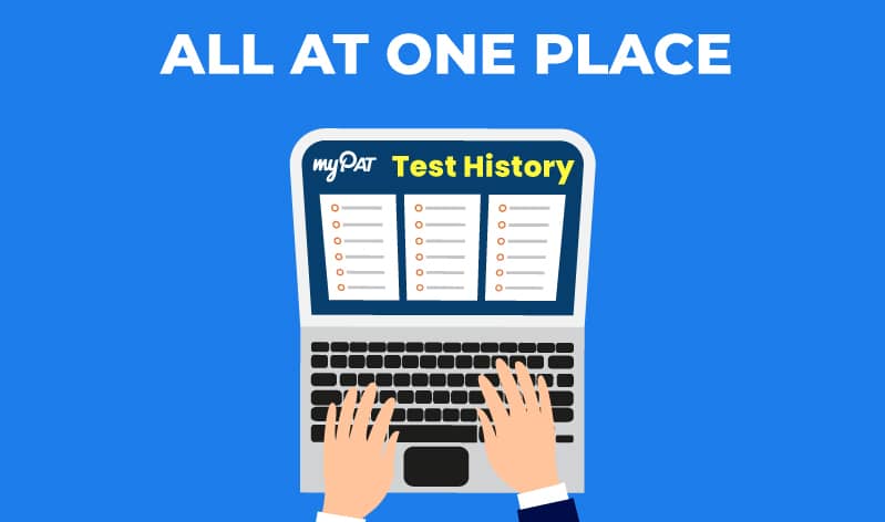 myPAT Test History – All Test Attempts at One Place