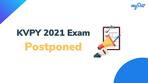 KVPY Exam Date Postponed