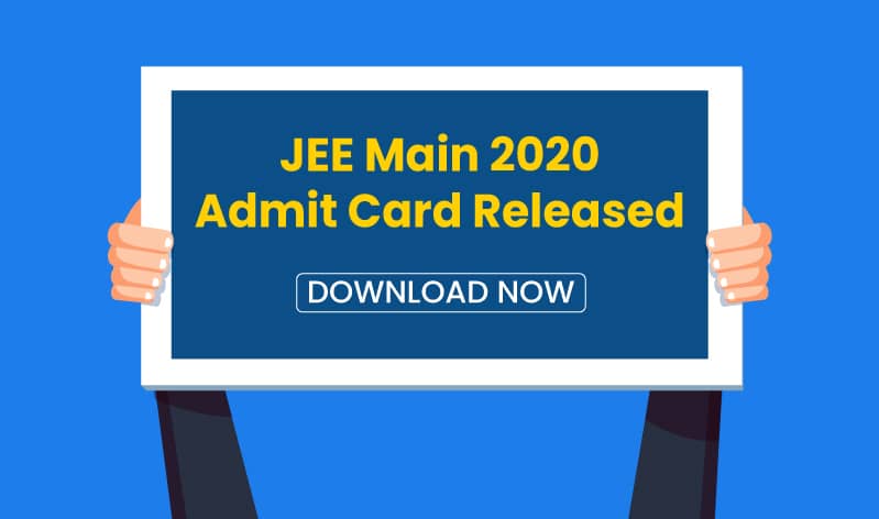 JEE Main 2020 Admit Card Released: Download Now