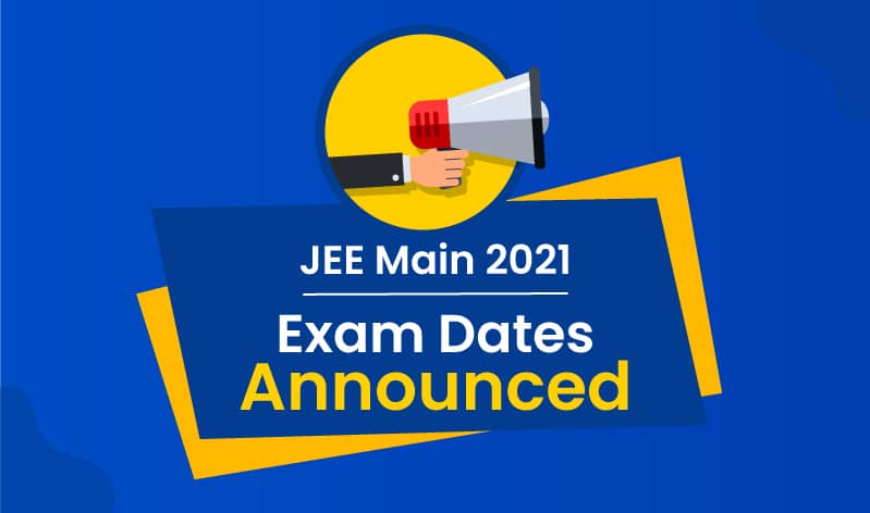 JEE Main 2021 dates announced; get all details here