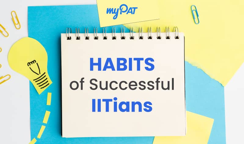 The 7 habits that successful IITians follow